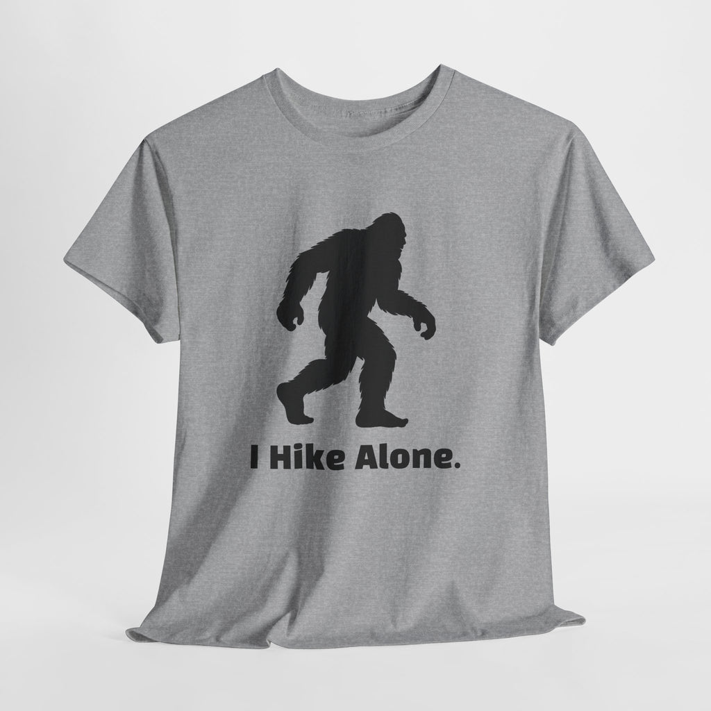 Hide & Seek Champion "I hike alone" T-Shirt