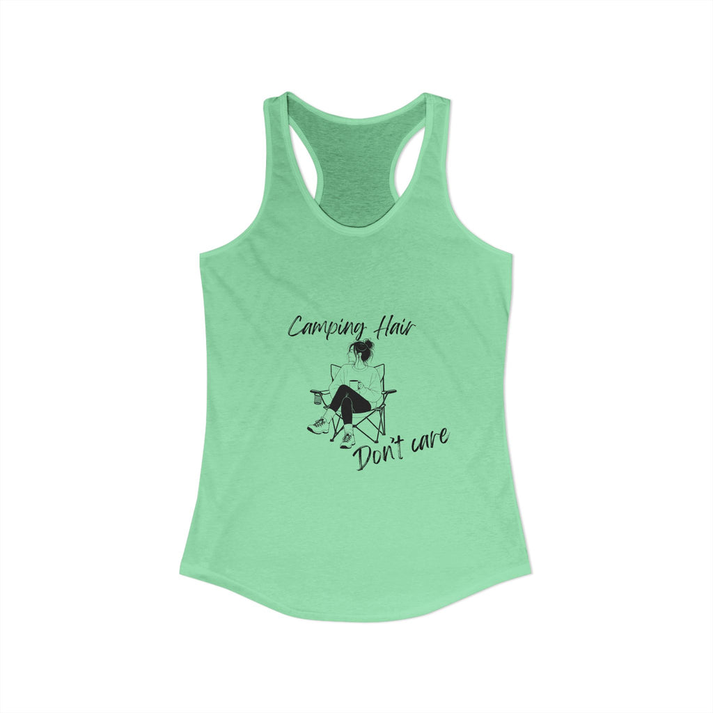 Camping Hair, Don't Care Women's Racerback Tank