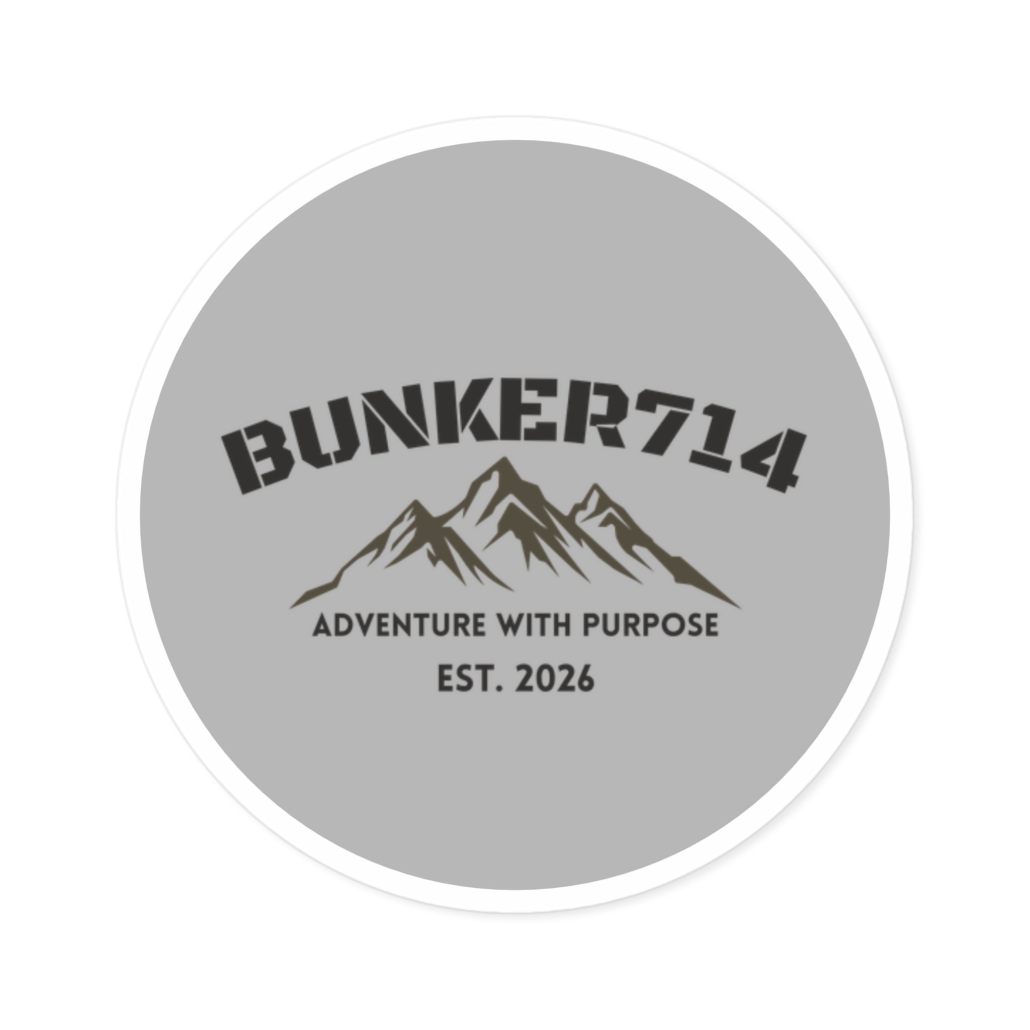 Round Sticker — BUNKER714 Mountain Logo "Adventure With Purpose" (Indoor/Outdoor, Est. 2026)