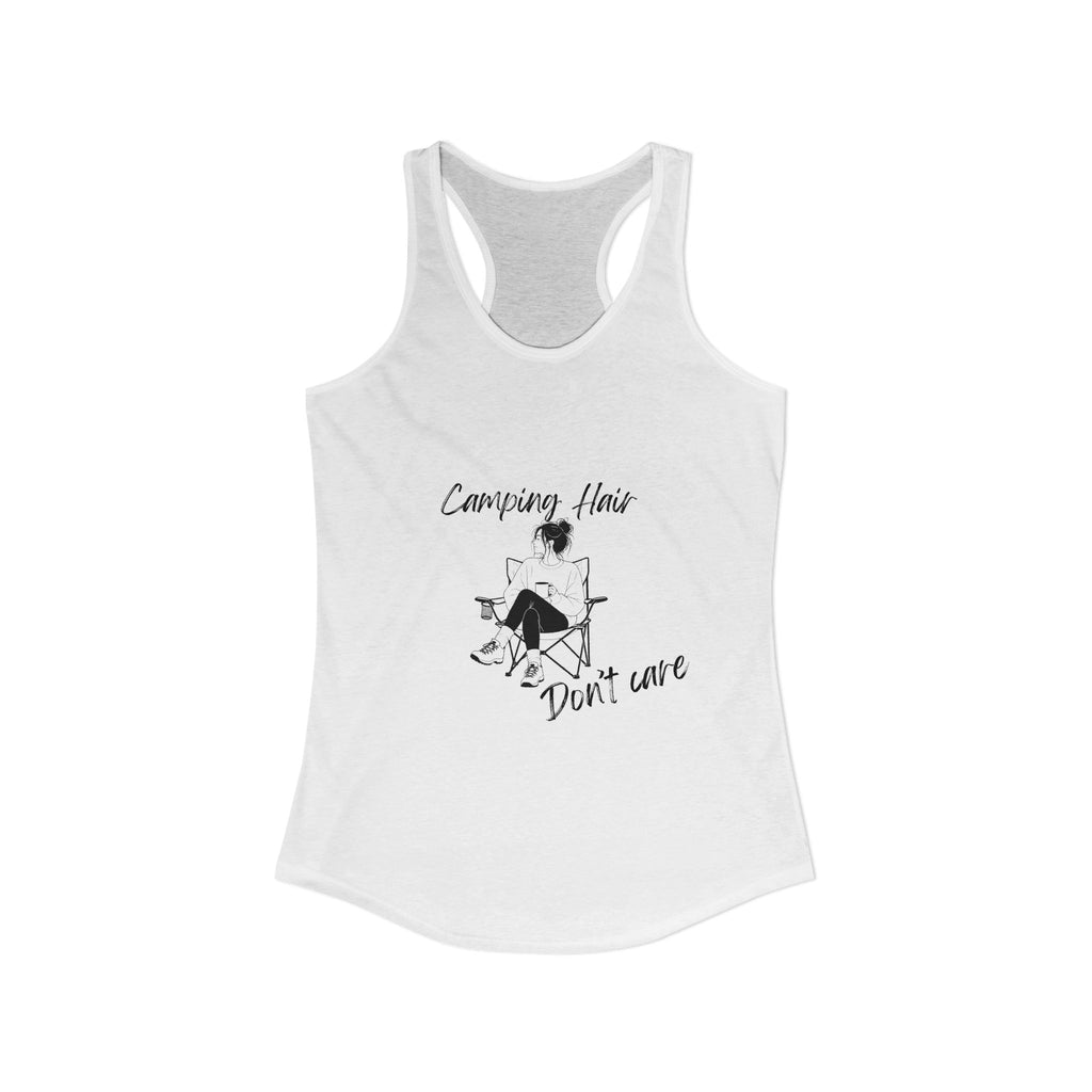 Camping Hair, Don't Care Women's Racerback Tank