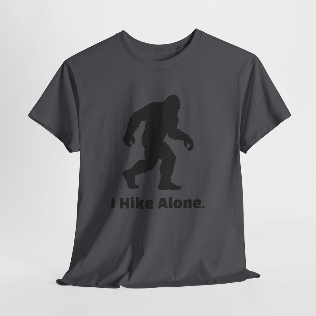 Hide & Seek Champion "I hike alone" T-Shirt