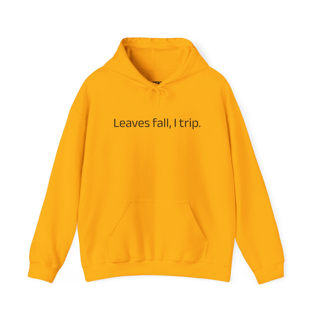The Bunker "Leaves Fall, I Trip" Hoodie